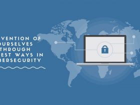Prevention of ourselves through 10 best ways in cybersecurity