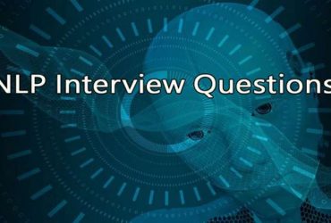 Top 9 NLP Interview Questions for Beginners