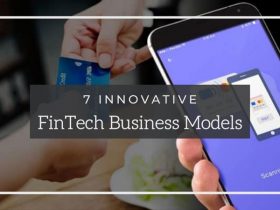7 Innovative FinTech business models