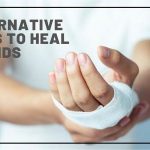 Alternative Ways to Heal Wounds