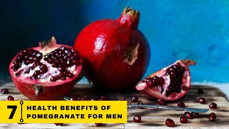 7 Health Benefits of Pomegranate for Men
