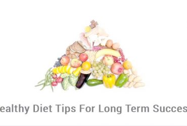 Healthy Diet Tips for Long Term Success