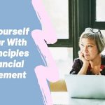 Make Yourself Familiar With The Principles Of Financial Management