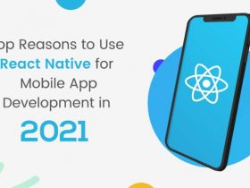 Top Reasons to Use React Native for Mobile App Development