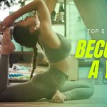 Top 5 Moves to Become A Yogi