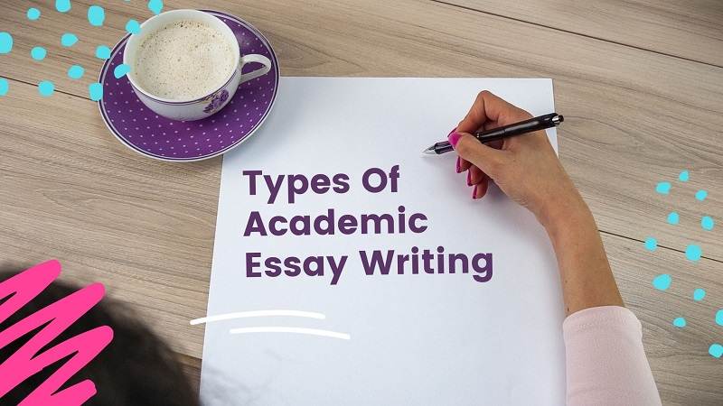 Types Of Academic Essay Writing - DailySandesh.com