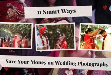 11 Smart Ways to Save Your Money on Wedding Photography