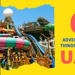 6 Adventurous Things to Do in UAE