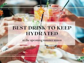 Best Drink to keep hydrated in the Upcoming summer season