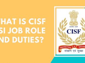What is CISF ASI job role and Duties?