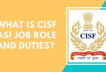 What is CISF ASI job role and Duties?