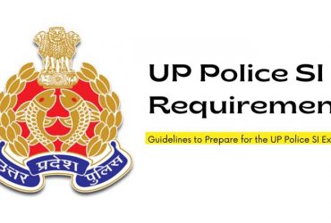Guidelines to Prepare for the UP Police SI Exam