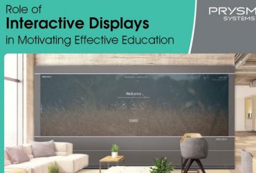 Role of Interactive Display in Motivating Effective Education