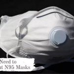 What You Need to Know About N95 Masks