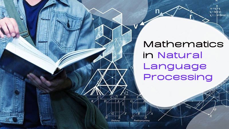 Mathematics in Natural Language Processing