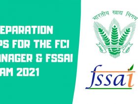 Preparation Tips for The FCI Manager & FSSAI Exam 2021