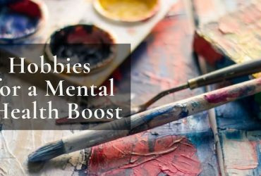 5 Hobbies for a Mental Health Boost