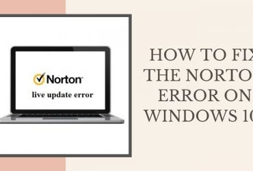 How to fix the Norton Error on Windows 10?