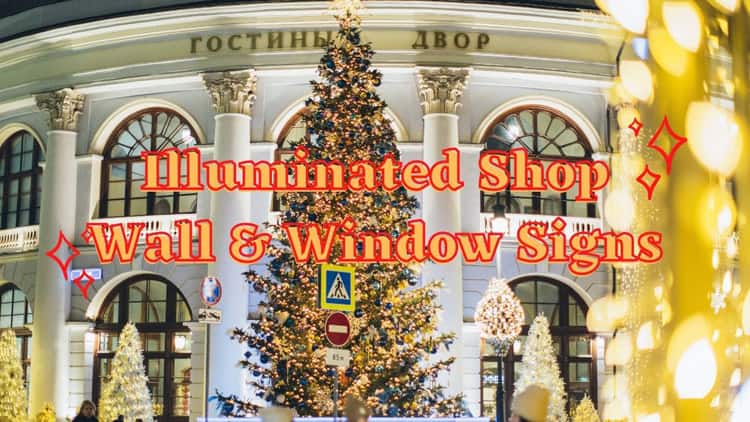 Illuminated Shop Wall & Window Signs