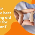 How to choose best hearing aid center for children?