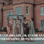 What colors are okay for an Indian woman to wear to weddings?