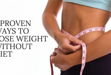 7 Proven Ways to Lose Weight Without Diet