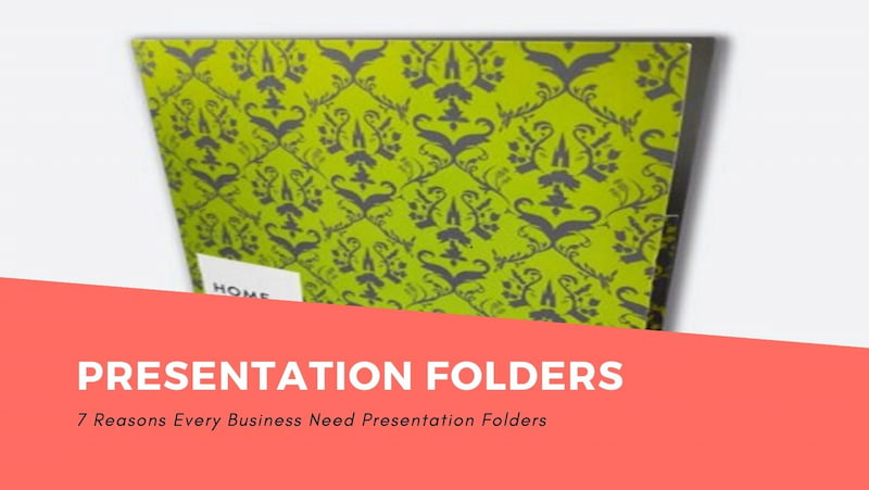 7 Reasons Every Business Need Presentation Folders