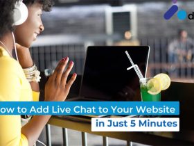 How to Add Live Chat to Your Website in Just 5 Minutes?