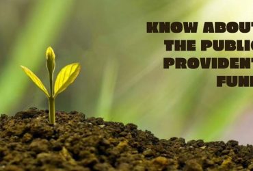 Know About The Public Provident Fund
