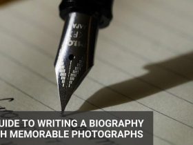 A Guide to Writing a Biography with Memorable Photographs