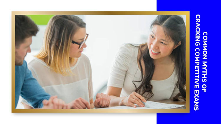 Common Myths of Cracking Competitive Exams
