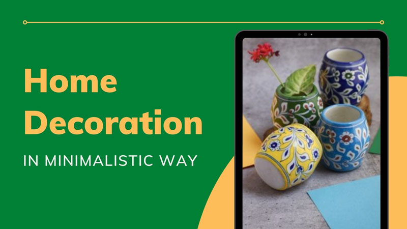 Home Decoration in Minimalistic Way