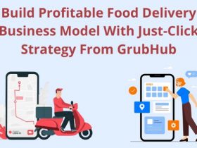 Build Profitable Food Delivery Business Model With Just-Click Strategy from GrubHub