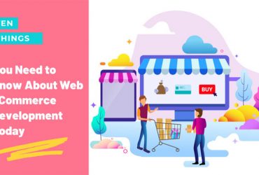 Ten Things You Need to Know About eCommerce Web Development Today