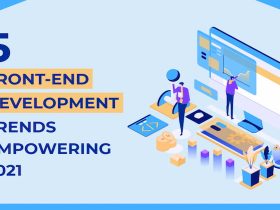 5 Front-end Development Trends Empowering 2021