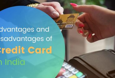 Advantages and Disadvantages of Credit Card in India