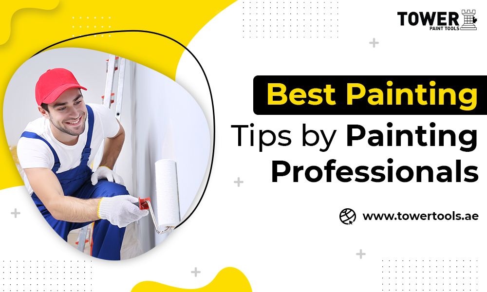 Best Painting Tips by Painting Professionals