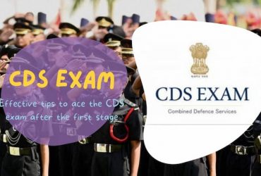 Effective tips to ace the CDS exam after the first stage