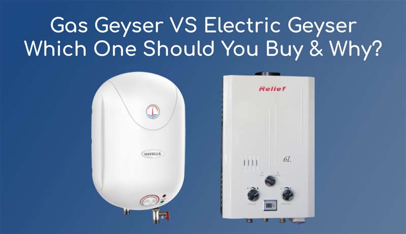 Gas Geyser VS Electric Geyser