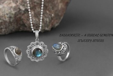 Labradorite – A Surreal Gemstone for Jewelry Lovers