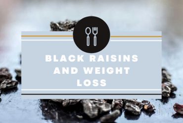 Is Black Raisins Good For Weight Loss?