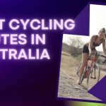 Best Cycling Routes in Australia