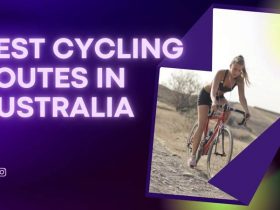 Best Cycling Routes in Australia