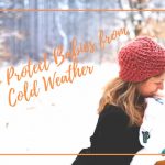 How to Protect Babies from Cold Weather