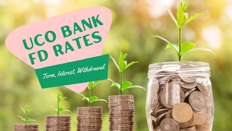 UCO Bank FD Rates