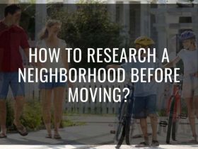 How to Research a Neighborhood Before Moving?