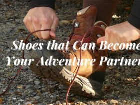 Shoes that Can Become Your Adventure Partners