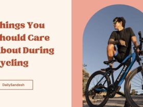 Things You Should Care About During Cycling