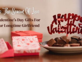 8 Valentine’s Day Gifts For Your Longtime Girlfriend