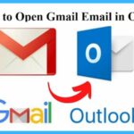 How to Open Gmail Email in Outlook?
